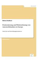 Positionierung und Wahrnehmung von Automobilmarken in Europa