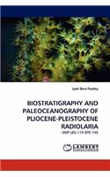 Biostratigraphy and Paleoceanography of Pliocene-Pleistocene Radiolaria