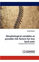 Morphological Variables as Possible Risk Factors for Low Back Pain: (English)