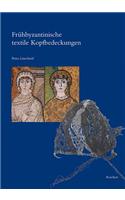 Fruhbyzantinische Textile Kopfbedeckungen