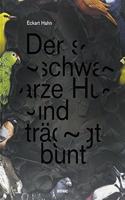 Der Schwarze Hund Trägt Bunt