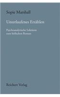Unterlaufenes Erzahlen: Psychoanalytische Lekturen Zum Hofischen Roman