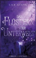 Das Flustern der Unterwelt