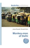 Monkey-Man of Delhi