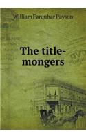 The Title-Mongers