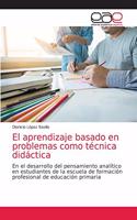aprendizaje basado en problemas como técnica didáctica
