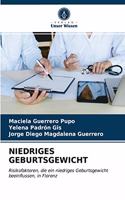 Niedriges Geburtsgewicht