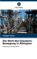 Die Wort-des-Glaubens-Bewegung in Äthiopien