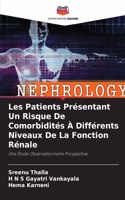 Les Patients Présentant Un Risque De Comorbidités À Différents Niveaux De La Fonction Rénale