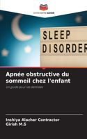 Apnée obstructive du sommeil chez l'enfant