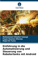 Einführung in die Automatisierung und Steuerung von Robotertanks mit Android