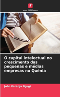 O capital intelectual no crescimento das pequenas e médias empresas no Quénia