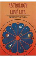 Astrology & Love Life, (Revised & Enlarged)