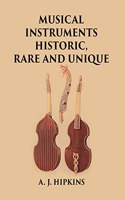 Musical Instruments Historic, Rare And Unique