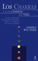Los Chakras y Los Cambios de Vida