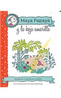 Maya Papaya y La Hoja Amarilla