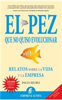 Pez Que No Quiso Evolucionar