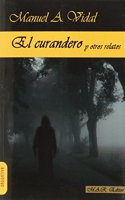 El curandero y otros relatos. (Narrativa) (Spanish Edition)