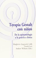 Terapia Gestalt con ninos: De la epistemologia a la practica clinica