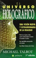 El universo holografico : una version nueva y extraordinaria de la realidad