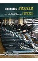 Direccion e innovacion en la industria del fitness