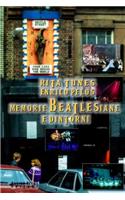 Memorie Beatlesiane E Dintorni (Pagine Bn)