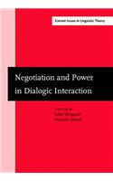 Negotiation and Power in Dialogic Interaction