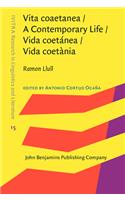 Vita coaetanea / A Contemporary Life / Vida coetanea / Vida coetania