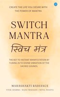 Switch Mantra