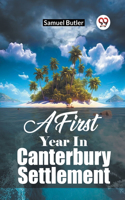 First Year In Canterbury Settlement