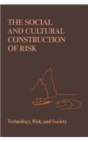 Social and Cultural Construction of Risk
