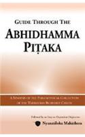 Guide Through the Abhidhamma Pitaka: A Synopsis of the Philosophical Collection of the Theravada Buddhist Canon