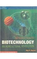 Introduction To Biotechnology : An Agricultural Revolution