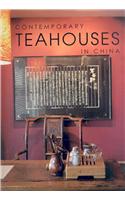 Contemporary Teahouses in China