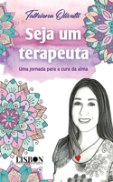 Seja um terapeuta