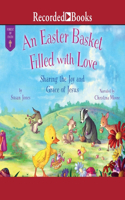 Easter Basket Filled with Love