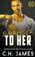 Surrender To Her