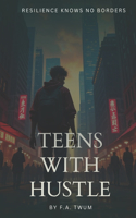 Teens With Hustle
