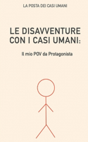Disavventure Con I Casi Umani