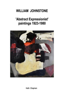 William Johnstone - 'Abstract Expressionist' paintings - 1923 - 1980