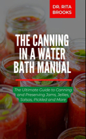 Canning in a Water Bath Manual