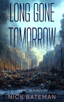 Long Gone Tomorrow