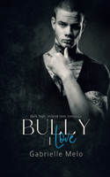 Bully I Love