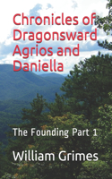 Chronicles of Dragonsward Agrios and Daniella