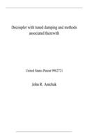 Decoupler with tuned damping and methods associated therewith: United States Patent 9982721
