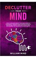Declutter Your Mind