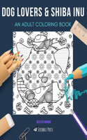 Dog Lovers & Shiba Inu