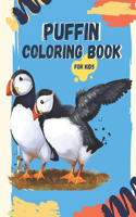 Puffin Coloring Book For Kids: Over 35 Fun Coloring Pages Featuring Beautiful Puffins For Boys, Girls, Toddlers, Preschoolers