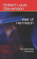 Weir of Hermiston: An Unfinished Romance