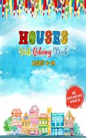 Houses Kids Coloring Book Ages 8-14